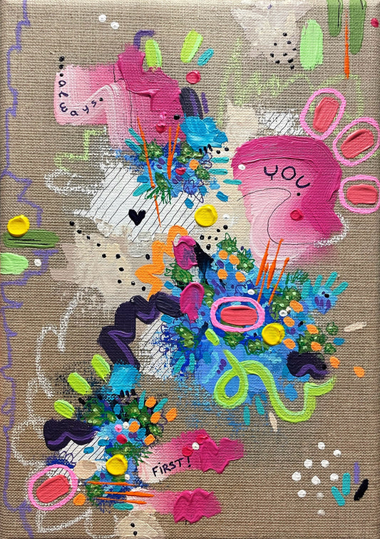 You are the first for you / 21x30 cm